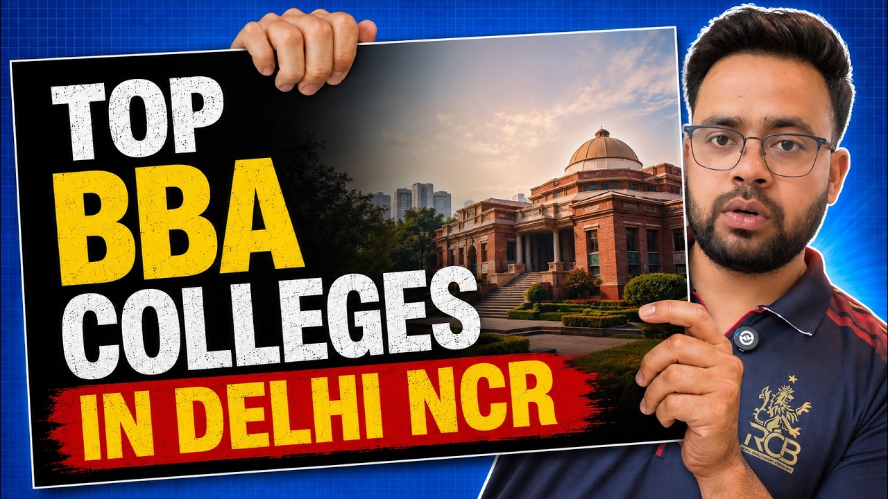 Best BBA Colleges in Delhi NCR 2026 | Fees, Admission, Eligibility & Placement