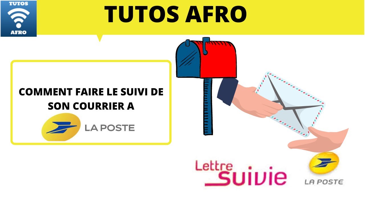 COMMENT FAIRE LE SUIVI DE SON COURRIER A LA POSTE ?