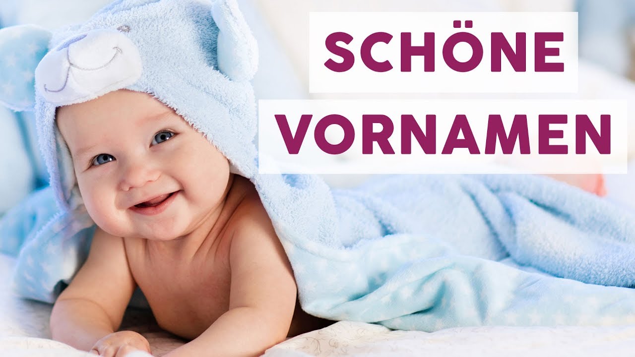 Diese Vornamen haben eine schöne Bedeutung ❤️