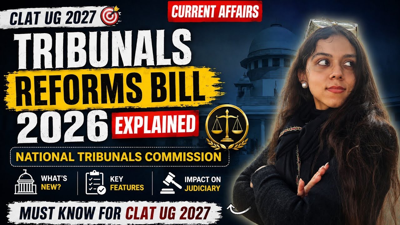 Tribunals Reforms Bill 2026 Explained | National Tribunals Commission | CLAT Current Affairs
