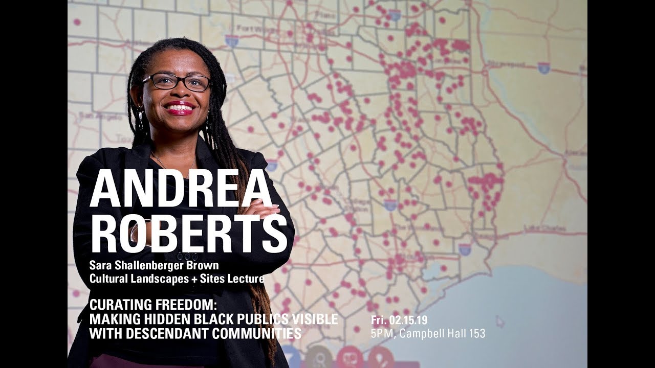 ANDREA ROBERTS: Curating Freedom - Making Hidden Black Publics Visible with Descendant Communities
