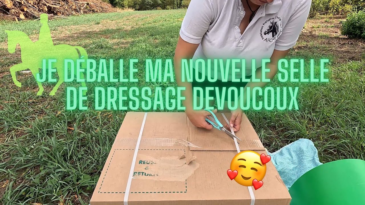 Unboxing ~ Déballage de ma nouvelle selle de dressage Devoucoux ~ Makila Lab ~ accessoires en bonus