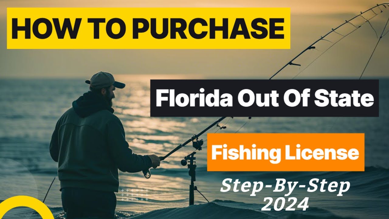 How To Purchase Florida Out Of State Fishing License - Step-By-Step - 2024