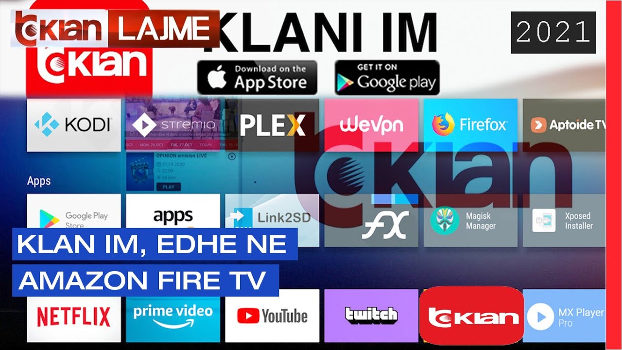 Klan IM, edhe ne Amazon Fire Tv |Lajme-News