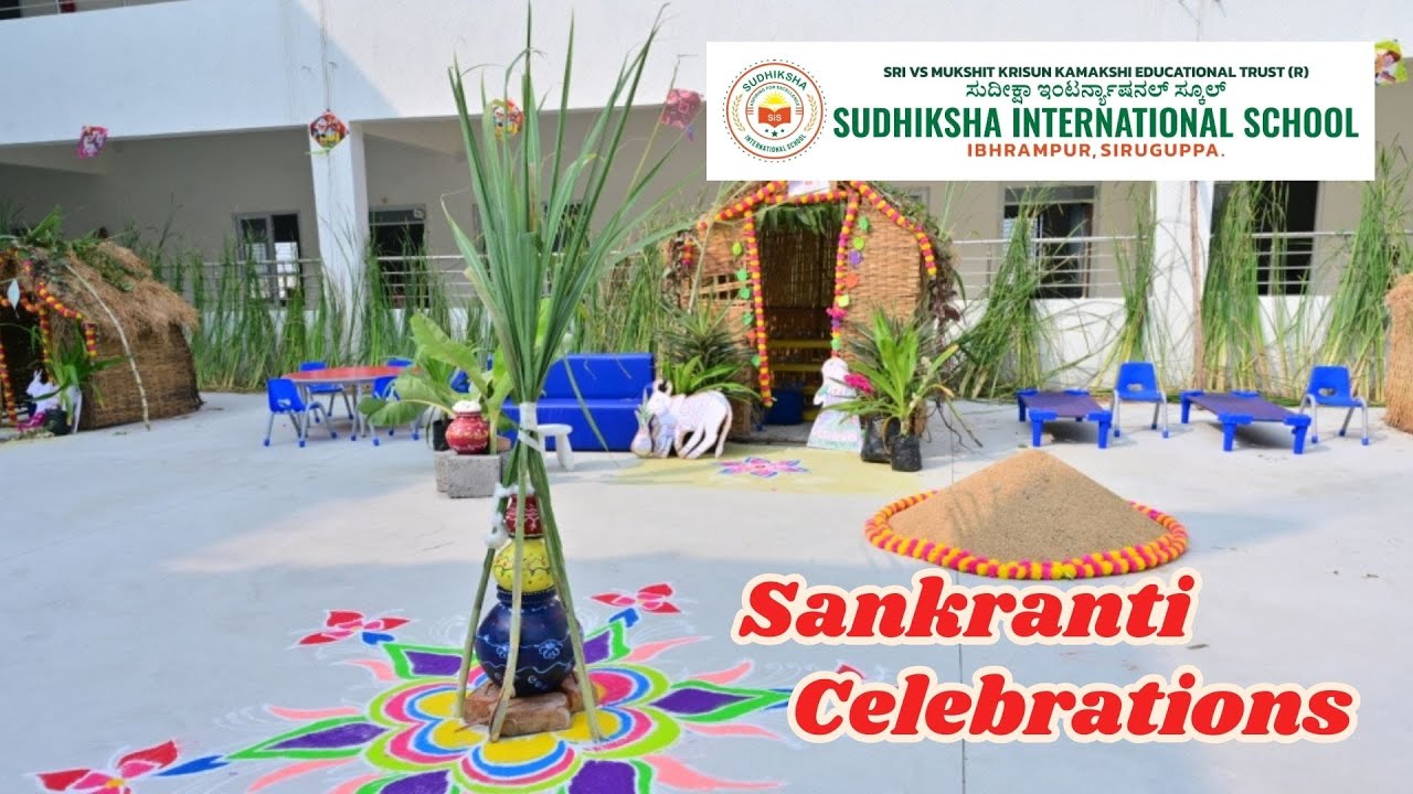 SANKRANTI Celebrations at Sudhiksha International School Siruguppa