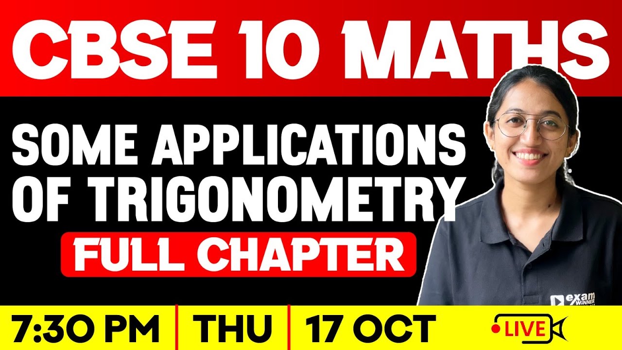 CBSE 10 MATHS  | SOME APPLICATIONS OF TRIGONOMETRY | FULL CHAPTER | EXAM WINNER