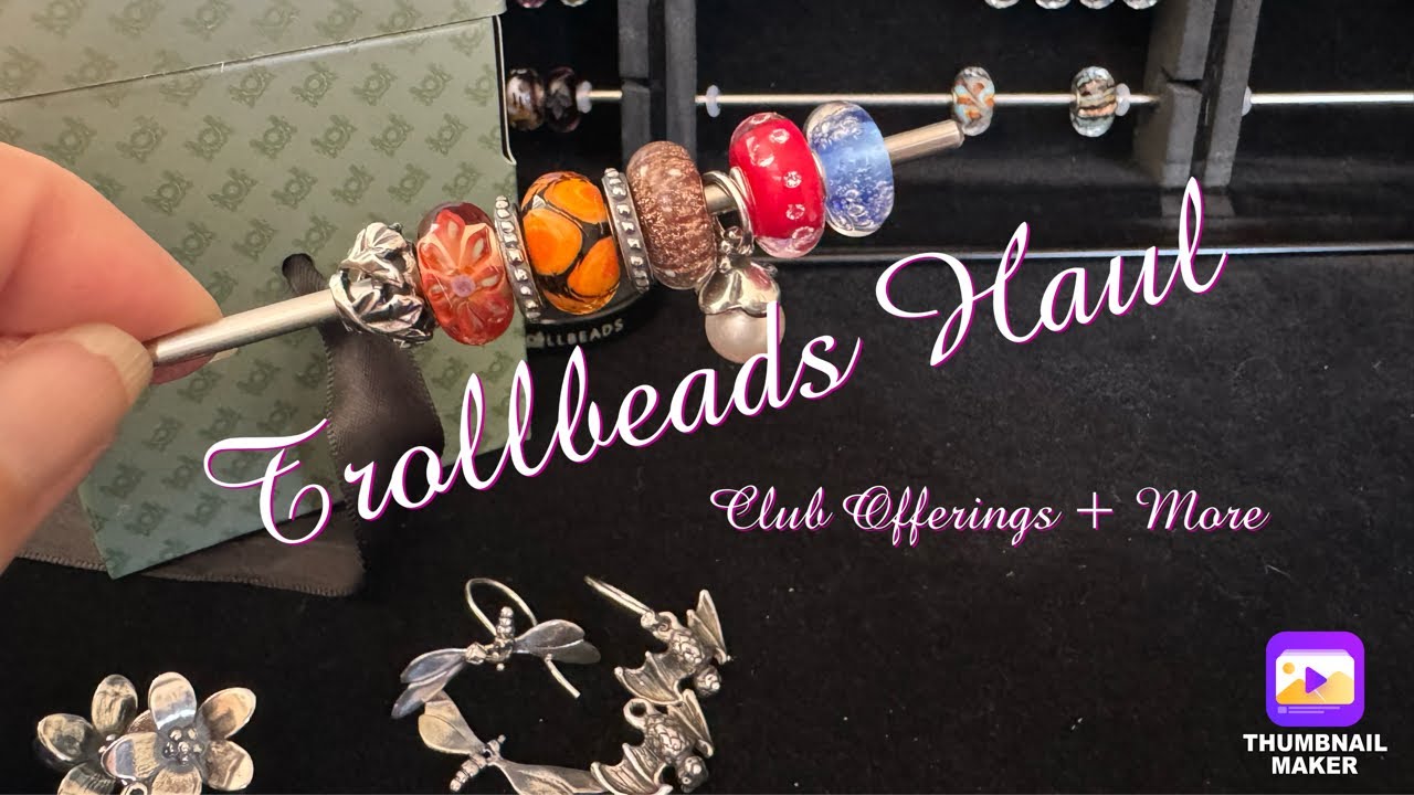 Trollbeads Haul + Club Offerings + More