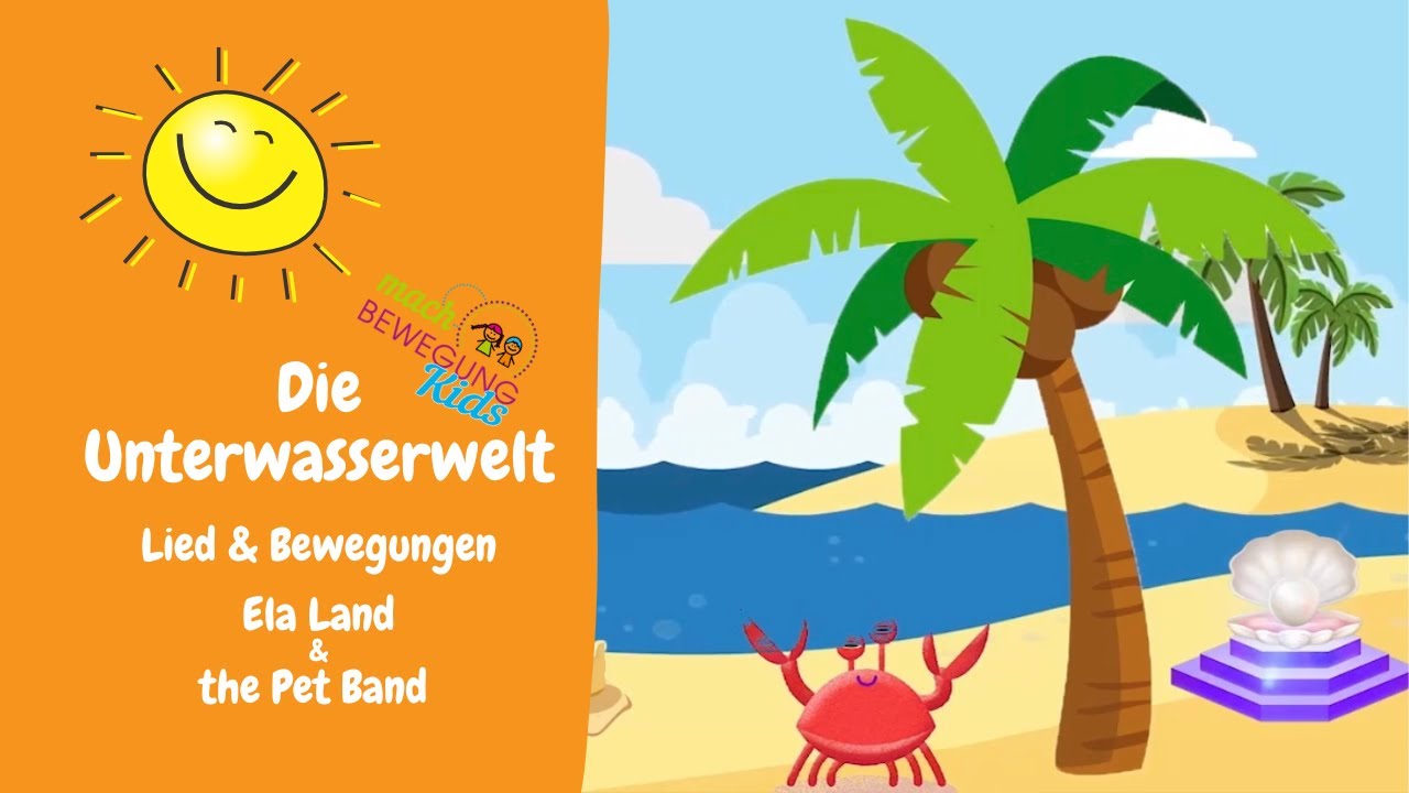 Die Unterwasserwelt || Lieder für Kinder - bewegen und mitsingen || Official Ela Land & The Pet Band