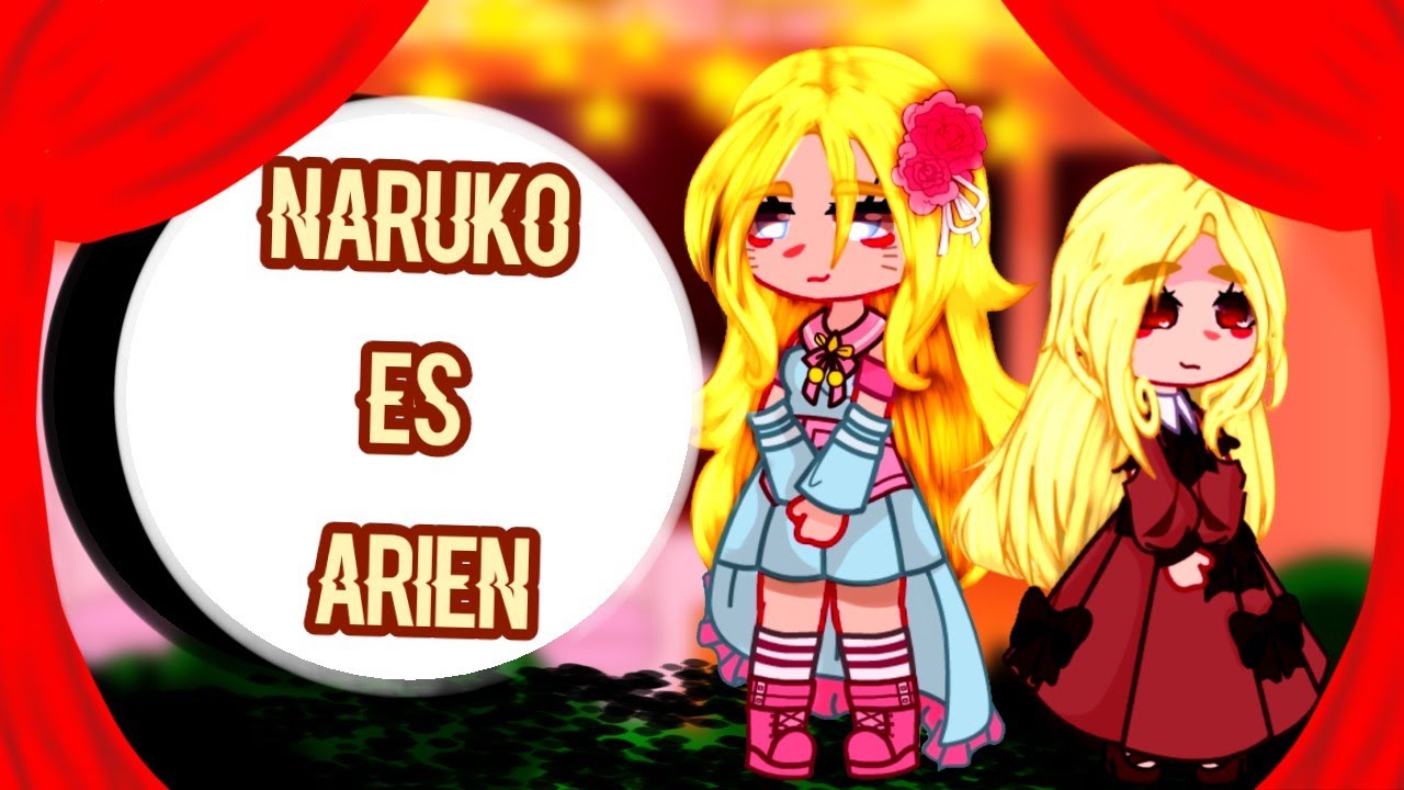 naruko amigos react to a naruko as Arien 🍜✖️🖤(real au) (naruto mujer au ) sasuke x nauko