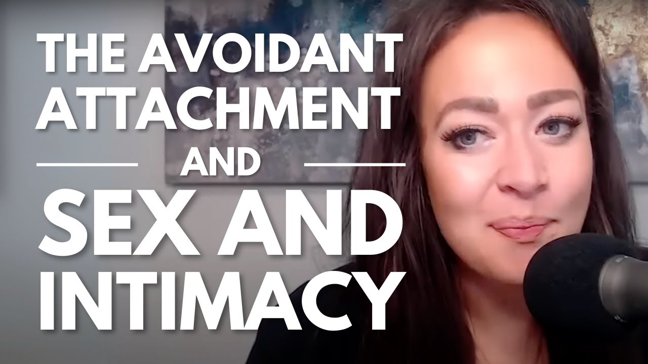 Avoidant Attachment & Their Unique Relationship to Sex & Intimacy!