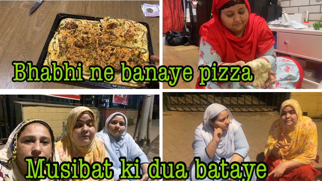 Dekhiye kaise banaye pizza aur share kiya dua fir musibata #baan #familyvlog