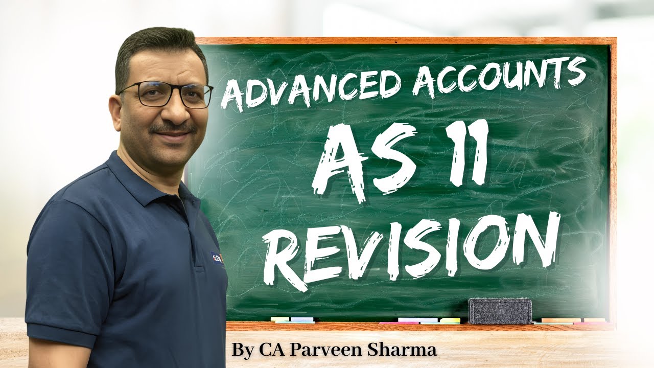 AS 11 Changes in Foreign Exchange Rates | Concepts & Quick Revision | CA Inter Advanced Accounting
