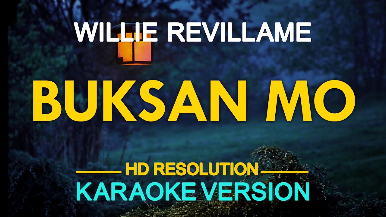 BUKSAN MO - Willie Revillame 🎙️ [ KARAOKE ] 🎶