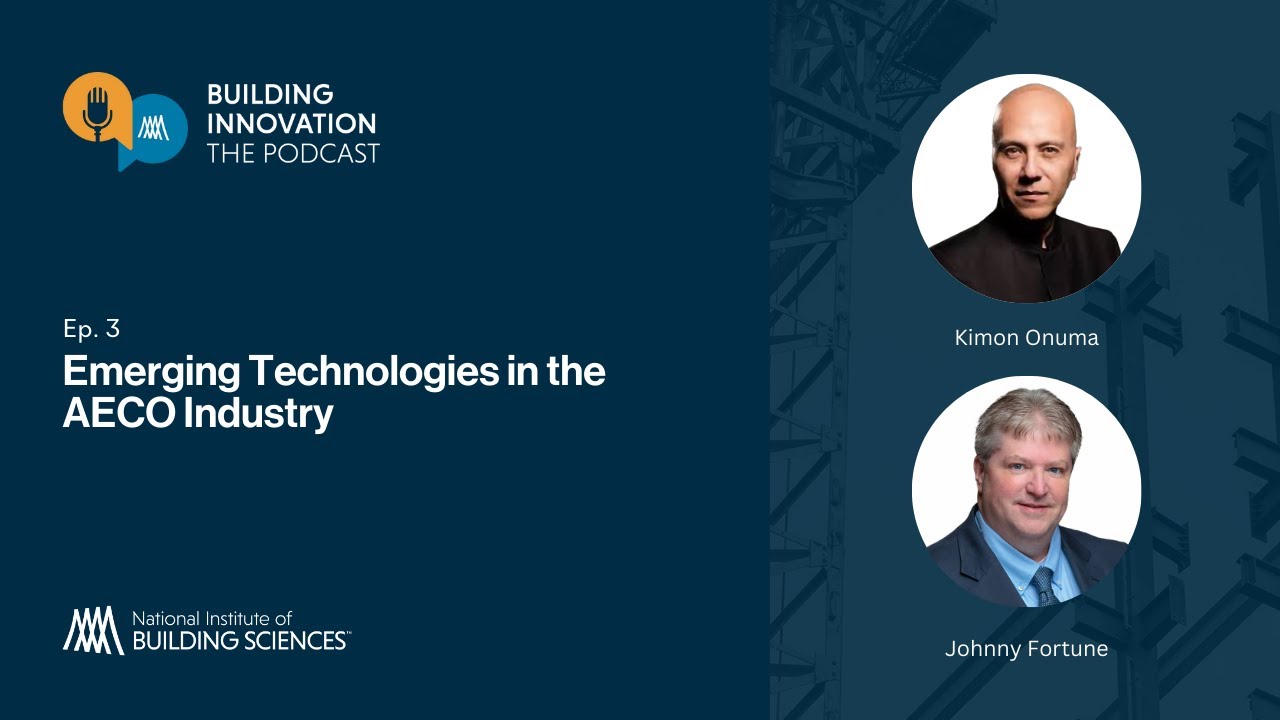 Building Innovation: The Podcast- Ep. 3 Emerging Technologies in the AECO Industry