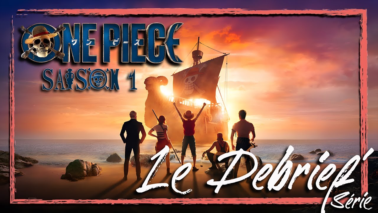 Le Debrief : One Piece Saison 1