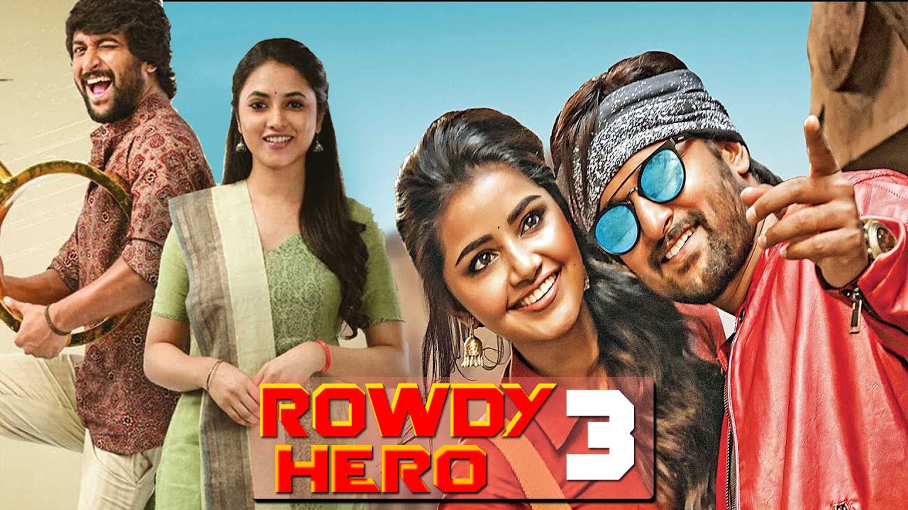 Rowdy Hero 3 | Nani New Movie |  New South Movie Hindi Dubbed