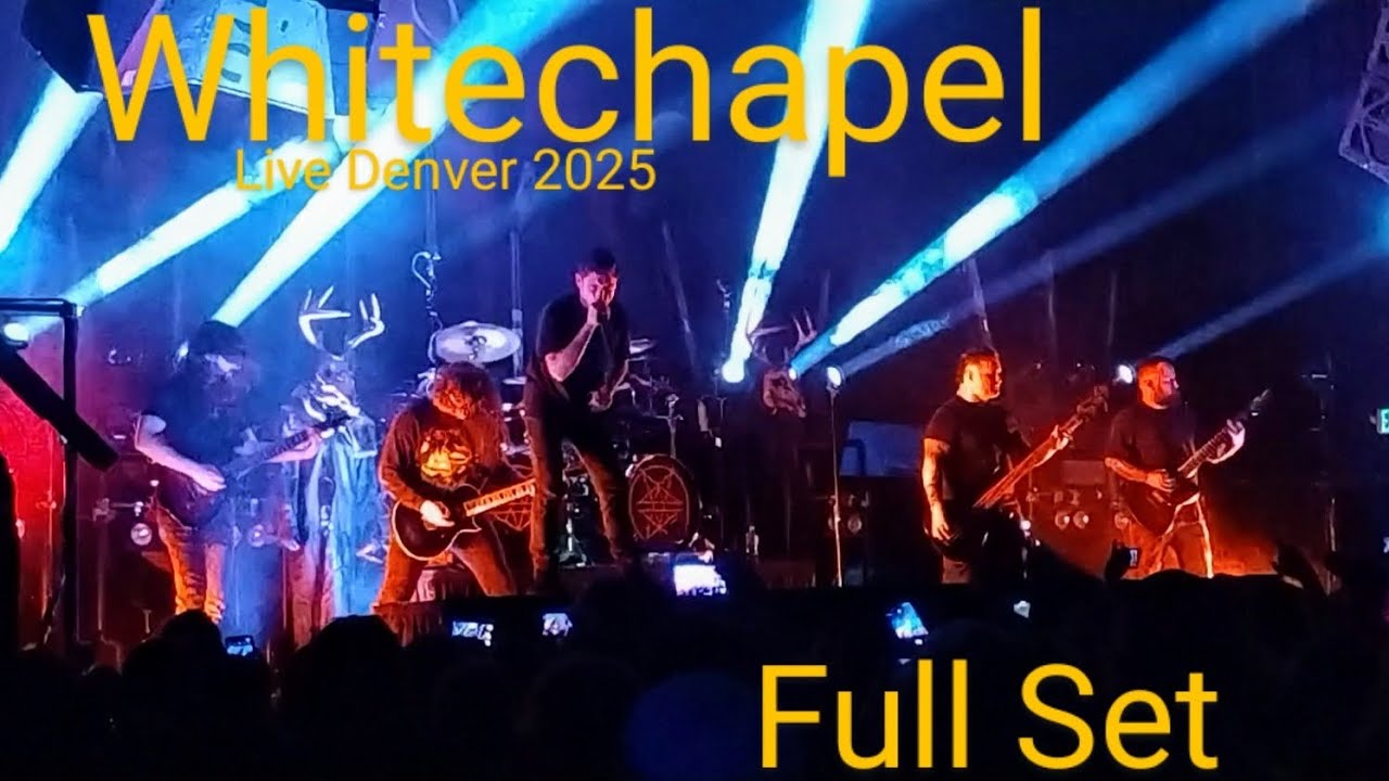 Whitechapel (Full Set Live - The Summit, Denver CO, April 1st 2025)