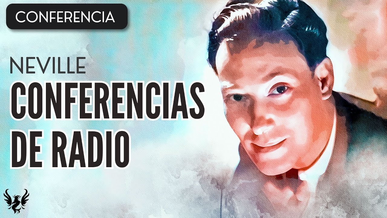 💥 NEVILLE GODDARD ❯ Conferencias de Radio ❯ CONFERENCIA COMPLETA 📚