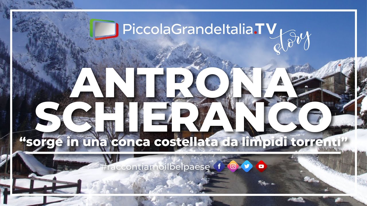 Antrona Schieranco - Piccola Grande Italia