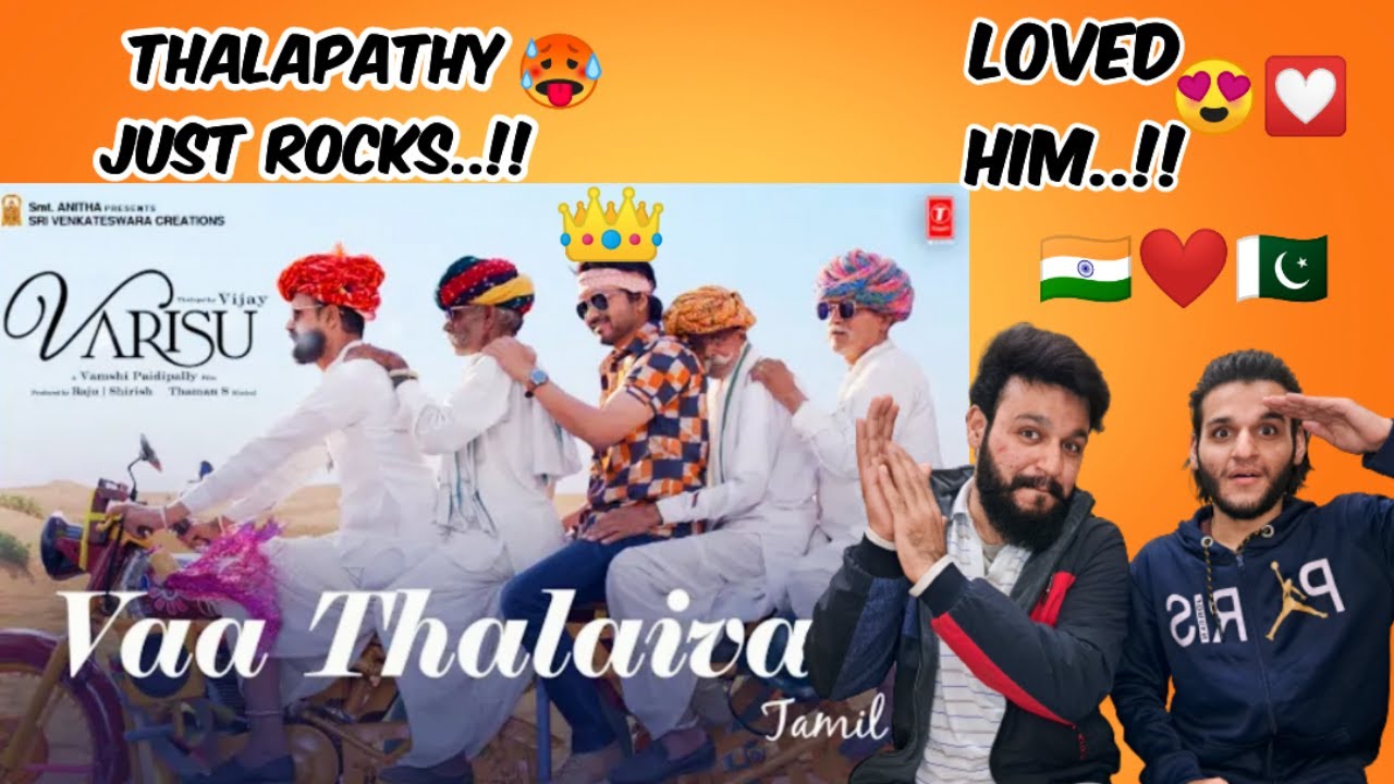 Vaa Thalaiva Song Reaction | Varisu | Thalapathy Vijay | Thaman S | Pakistani Reaction