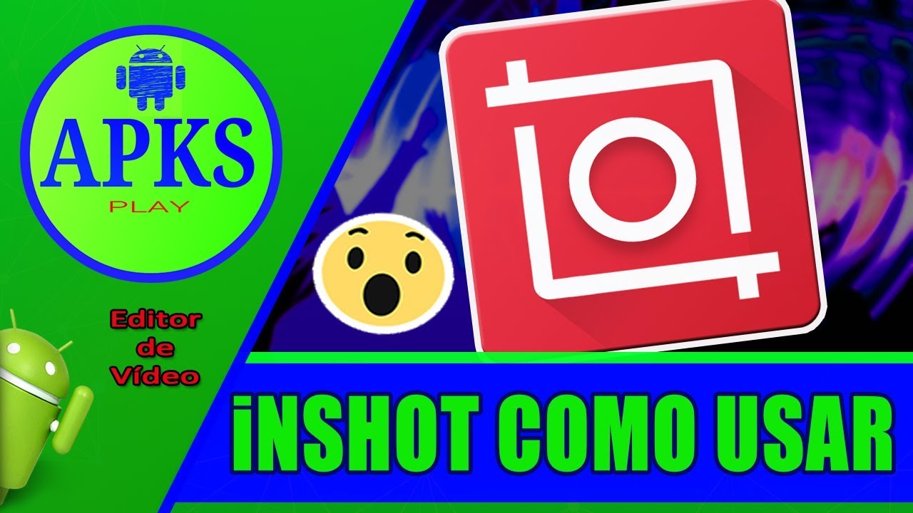 InShot - Como usar e criar vídeos incríveis para as redes sociais
