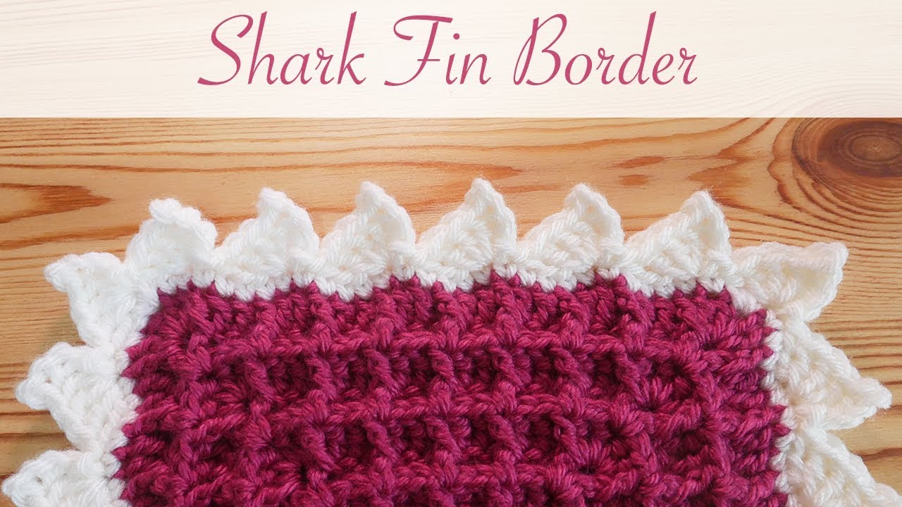 Simple Crochet Borders: Shark Fins