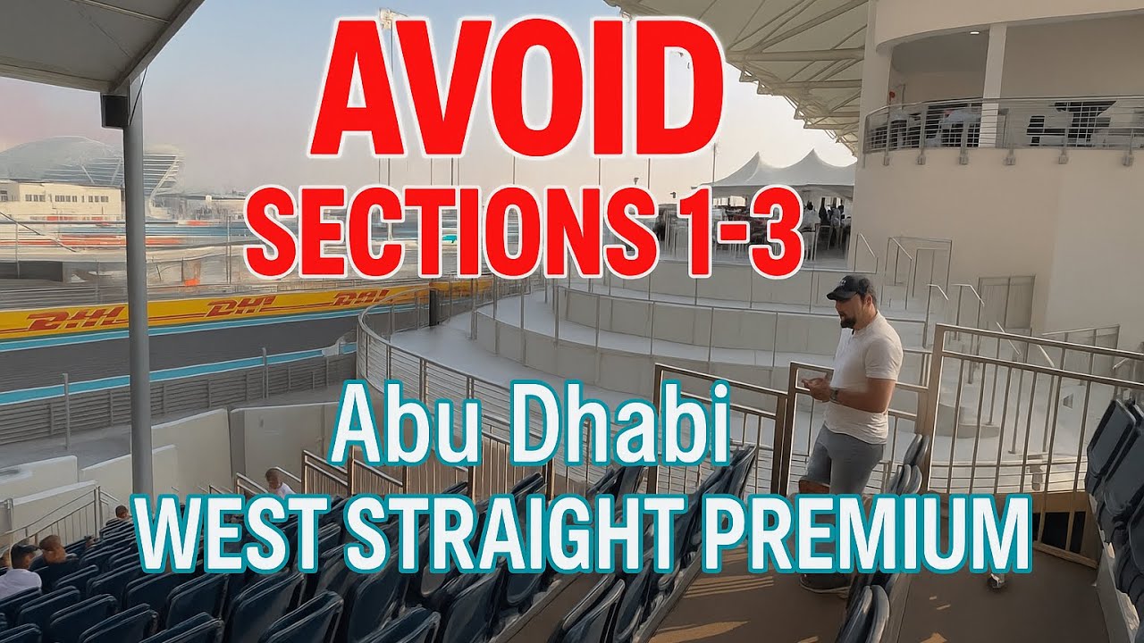 My First Bad Grandstand Experience: Abu Dhabi West Straight Premium