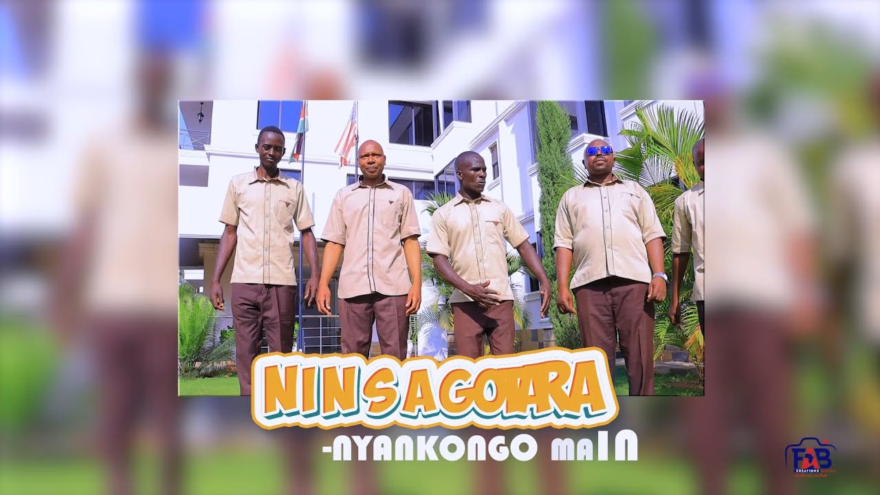 NINSAGOTARA (Official video): NYANKONGO MAIN CHURCH CHOIR @FabcreationsAfric.a 