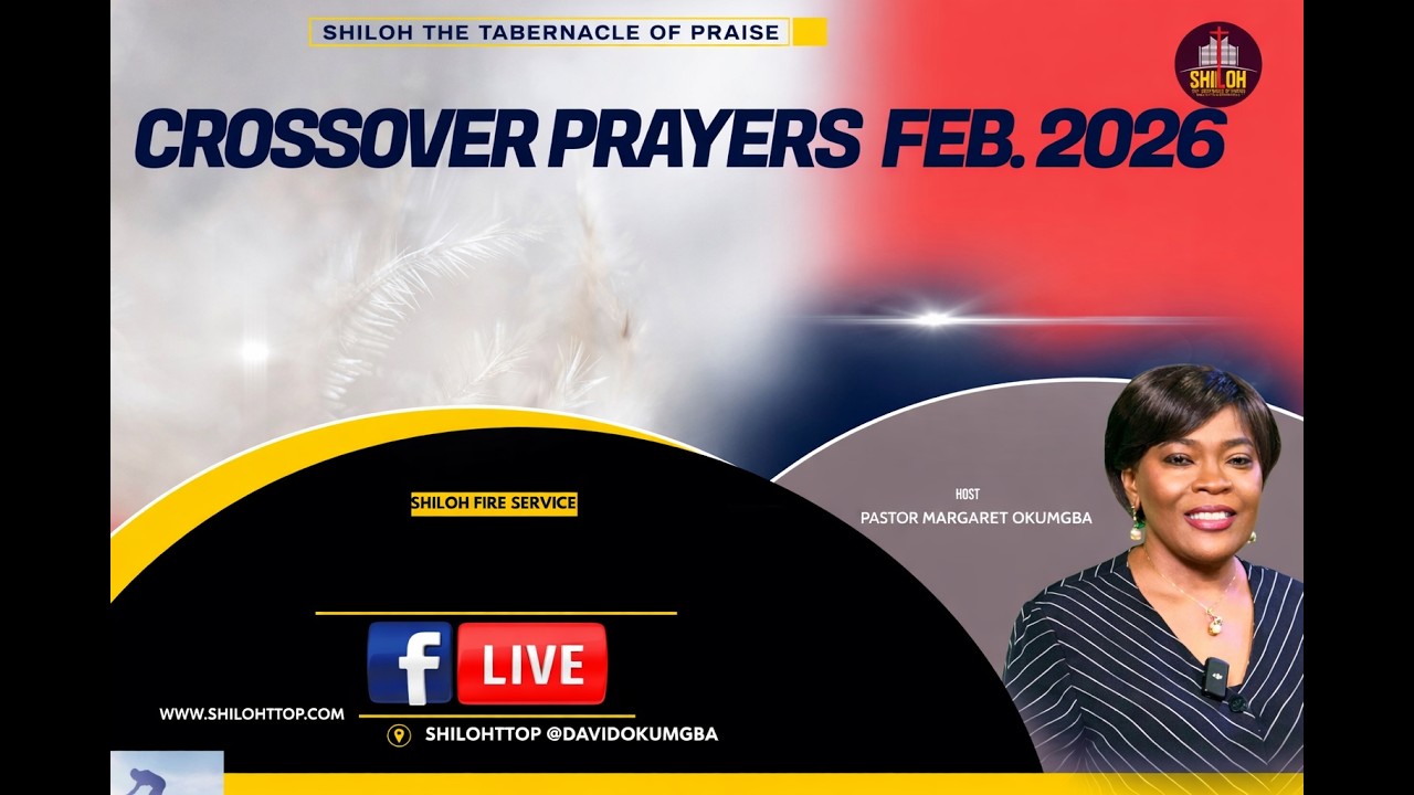 Crossover Prayers Feb. 2026: Shiloh Fire Service With Pastor David Okumgba - 02.27.26