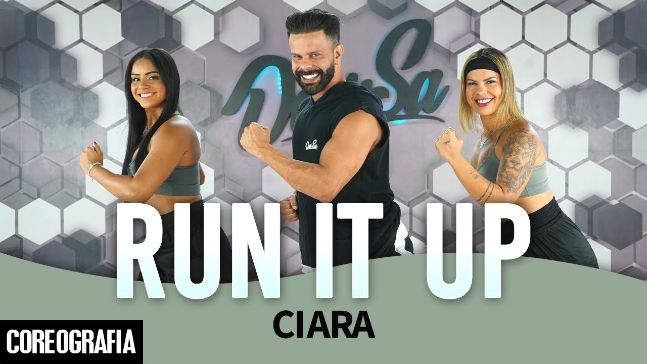 Run It Up - Ciara - Dan-Sa / Daniel Saboya (Coreografia)