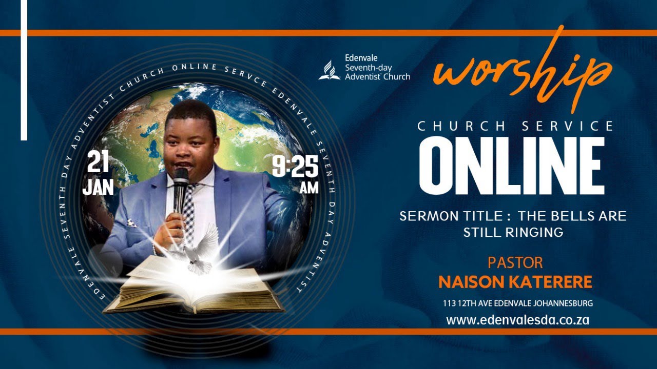 Edenvale SDA Online Service | The bells are still rining | Pastor N Katerere