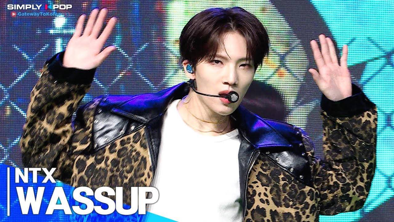 [Simply K-Pop GateWayToKorea] NTX(엔티엑스) - 'WASSUP'