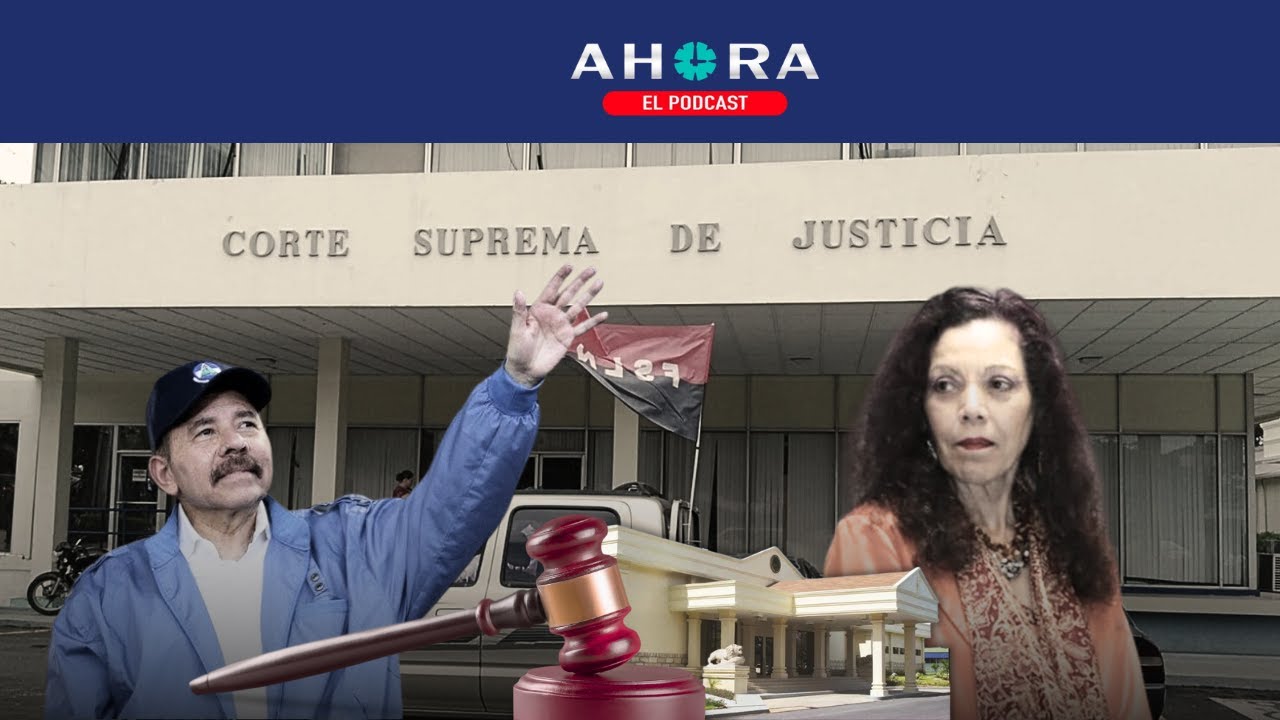 🎧🎙️ Poder Judicial  de Nicaragua, ARRODILLADO ante Ortega y Murillo