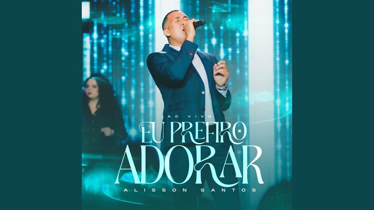 Eu Prefiro Adorar (Ao Vivo)
