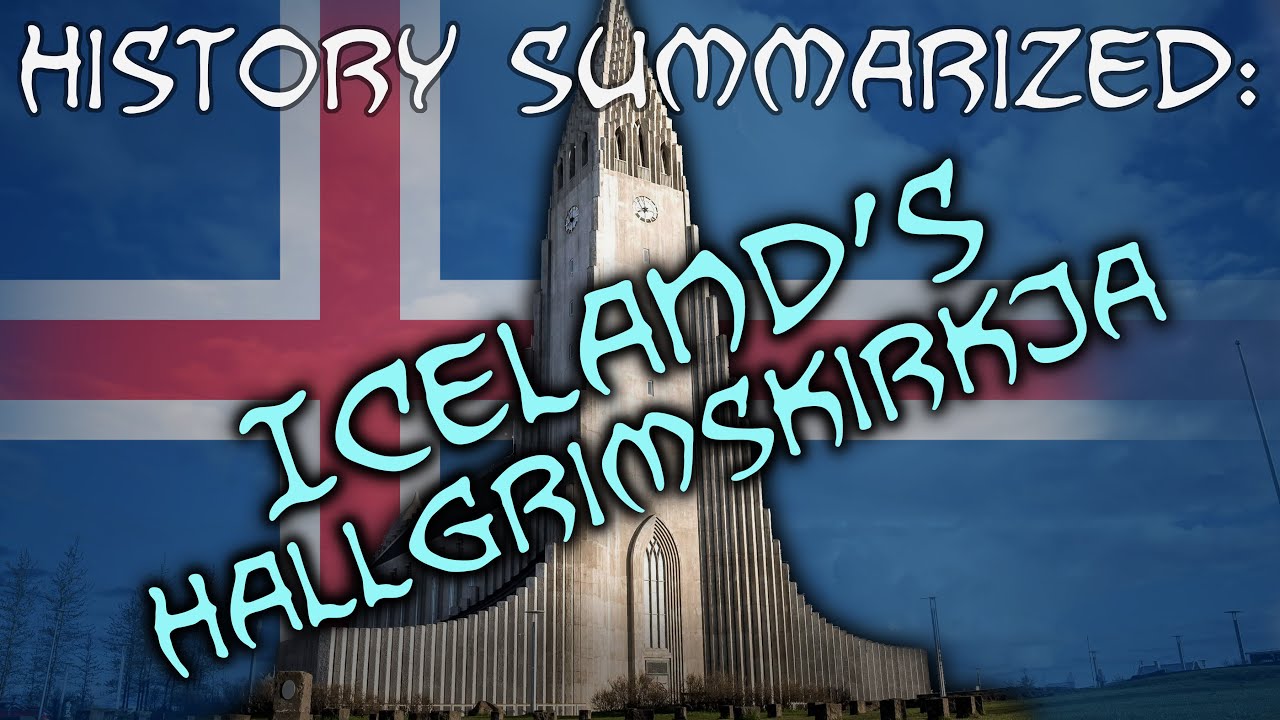 History Summarized: Iceland's Hallgrimskirkja