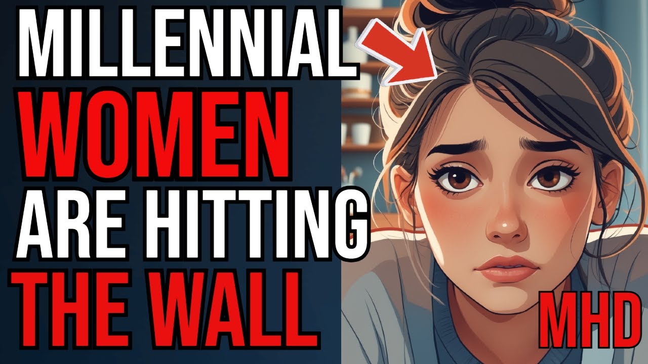 Millennial Women Are Hitting The Wall | Harder Than Any Generation in History