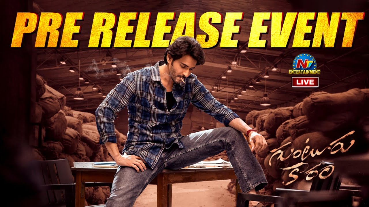 Guntur Kaaram Pre Release Event Live | Mahesh Babu | Sree Leela, Meenakshi | Trivikram || @NTVENT