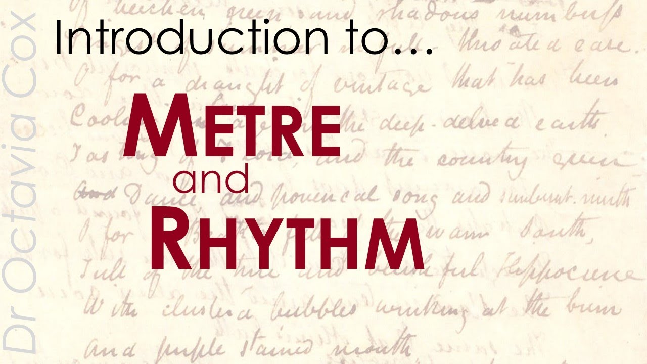 METRE & RHYTHM in POETRY | Poetic examples, definitions, & analysis from English Literature