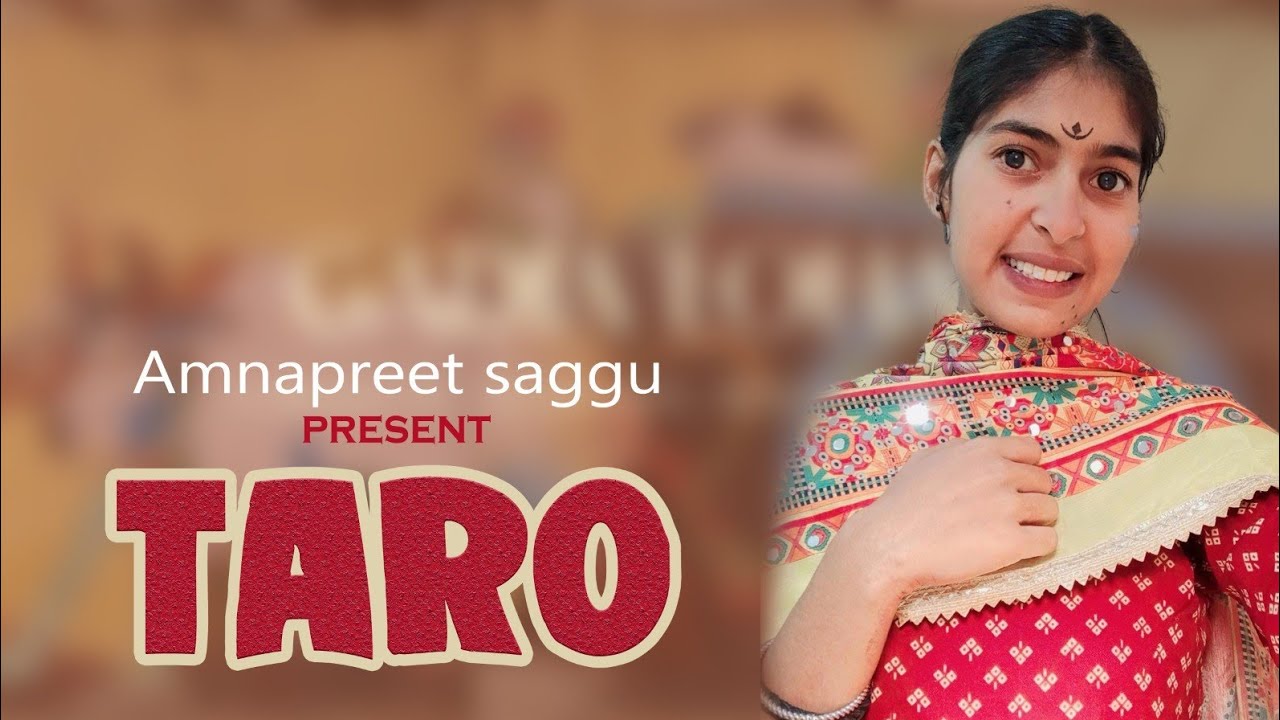 Taro gurtej sidhu (amanpreet saggu)