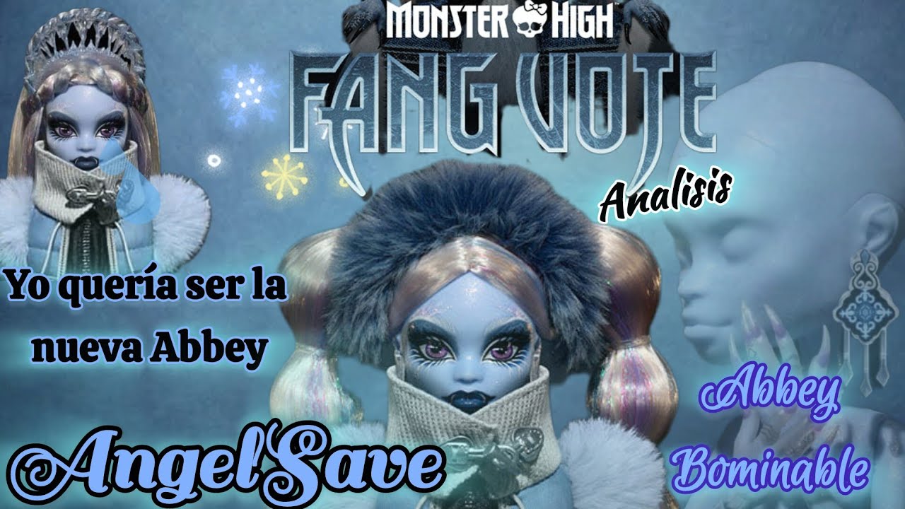 Abbey Abominable Monster High doll fang vote, 2026 Analisis #monsterhigh 