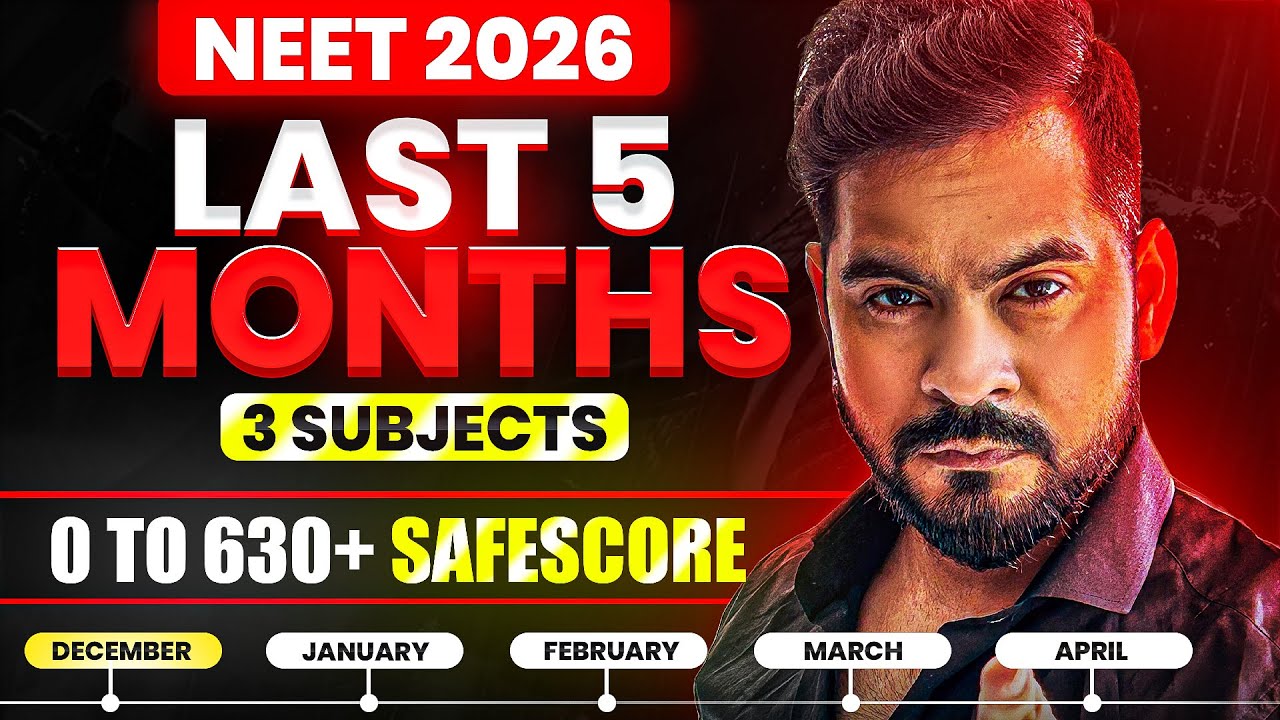 NEET 2026: Last 5 Months Strategy to Score 630+
