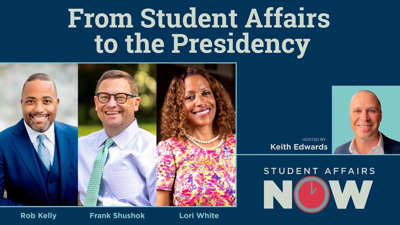 From Student Affairs to the Presidency