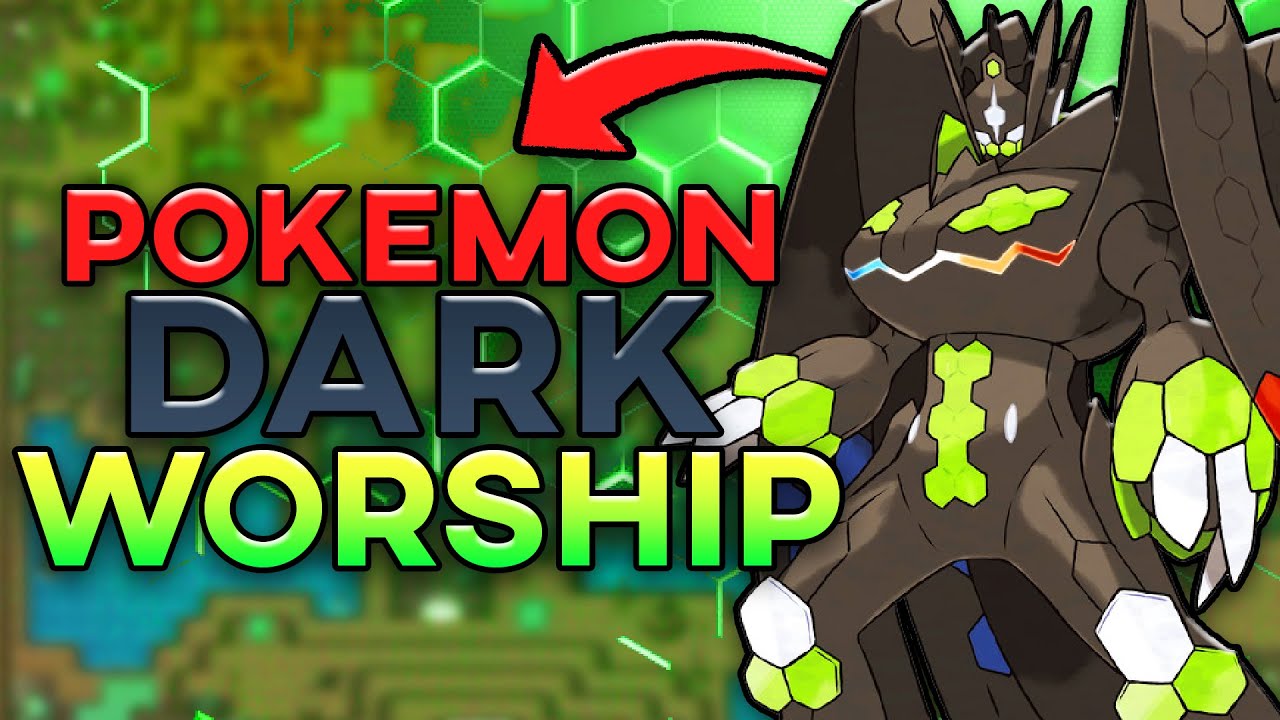 Pokemon Dark Worship The Rom Hack Where You Battle Zygarde Cultist!