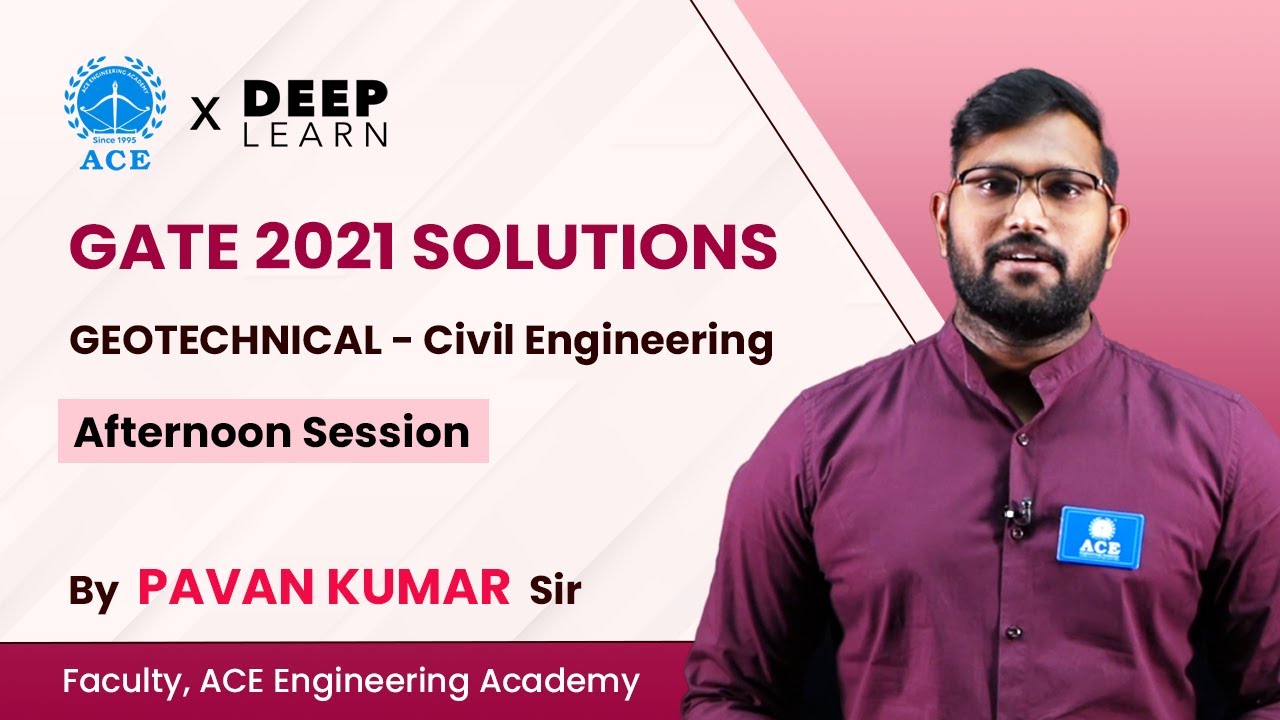 GATE 2021 SOLUTIONS | GEOTECHNICAL - Civil Engineering (CE) | Afternoon Session