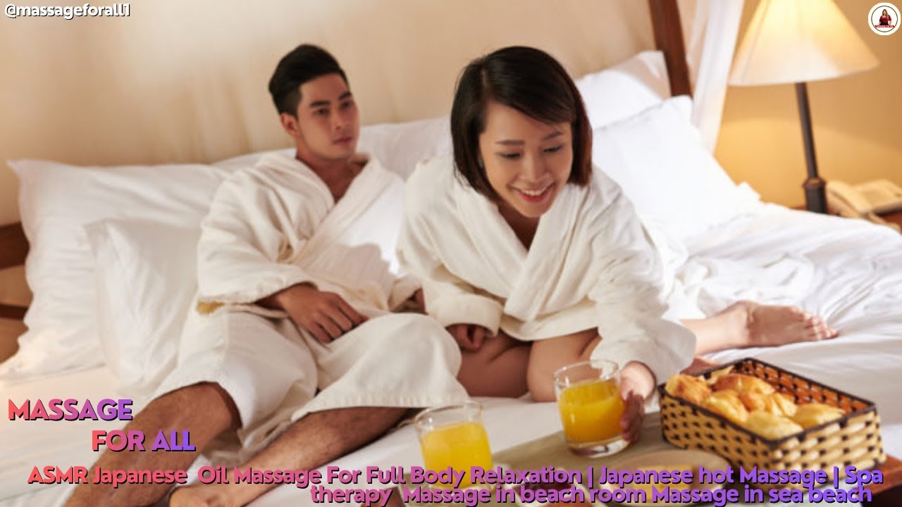 ASMR japanese oill massage For Full Body Relaxation  Japanese massage Tharapy Beach Room massage in