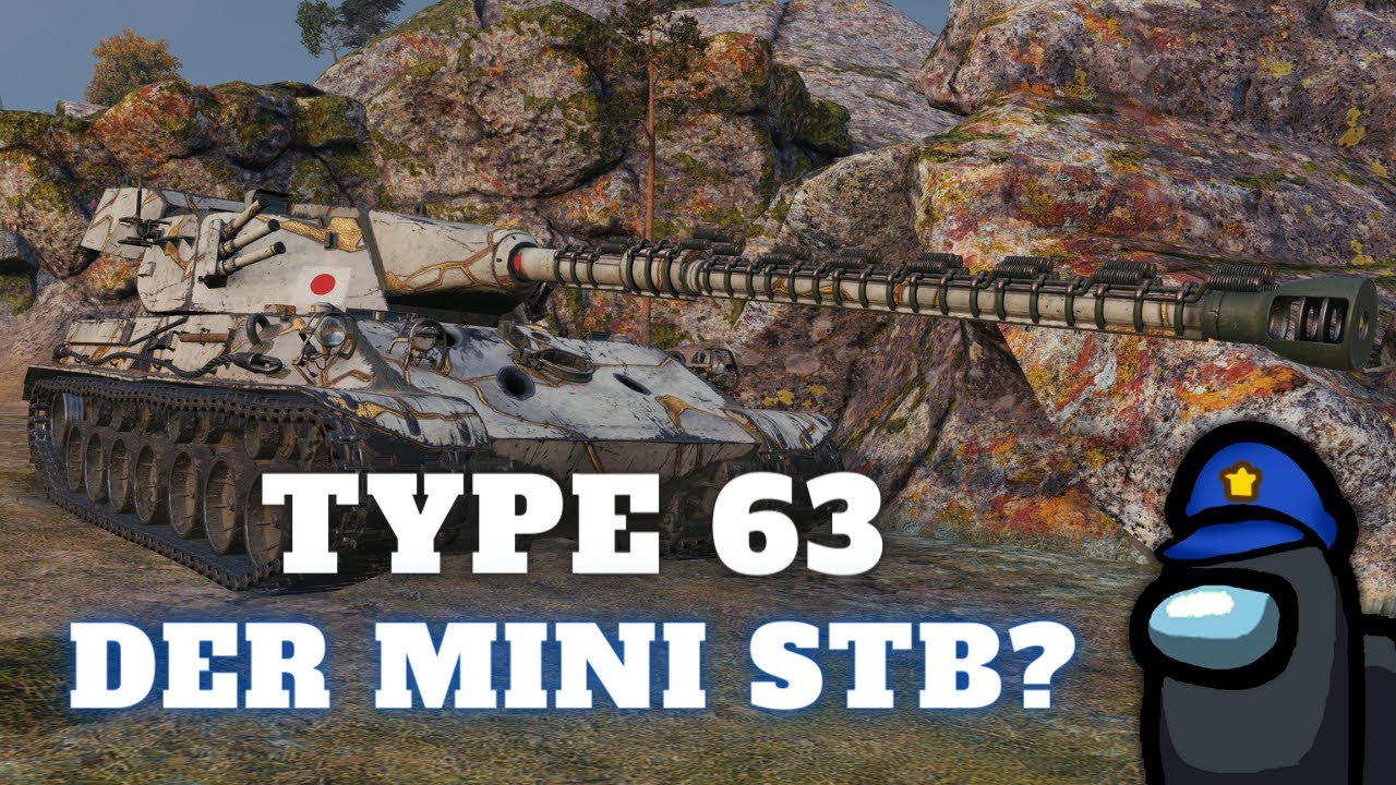 Type 63 - Der STB im Miniformat? - Showcase [World of Tanks - Gameplay - Deutsch]