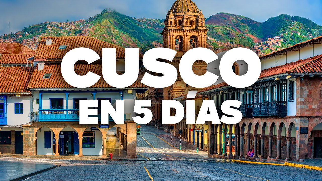CUSCO EN 5 D&Iacute;AS: Itinerario completo con lugares imperdibles!