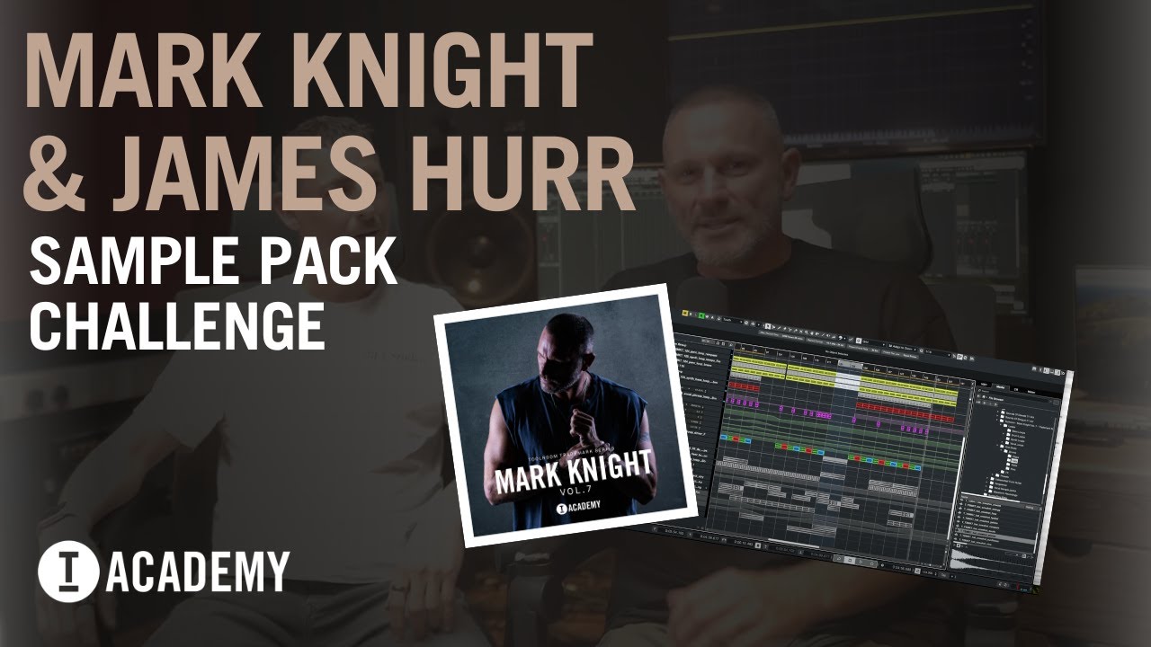 Mark Knight & James Hurr - Sample Pack Challenge (Mark Knight Vol.7)