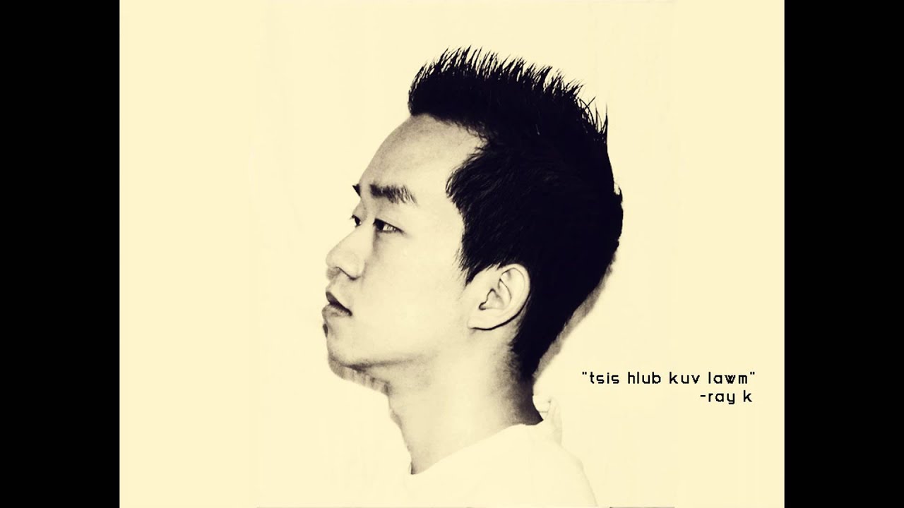 Ray_K - Tsis Hlub Kuv Lawm
