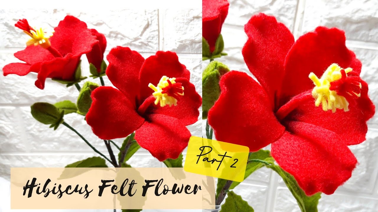 Hibiscus Felt Flower | Flor de Hibisco em Feltro | Bunga dari Kain Flanel (Part 2)